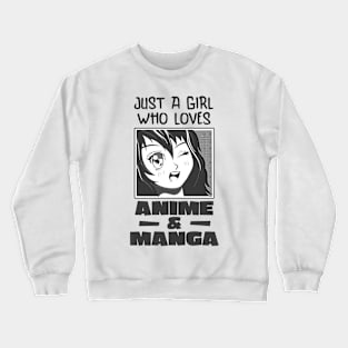 A Girl Who Loves Anime And Manga Crewneck Sweatshirt